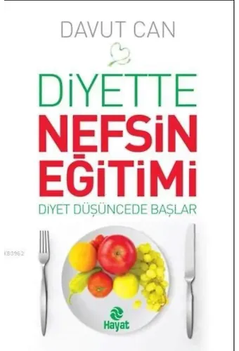 Diyette Nefsin Eğitimi