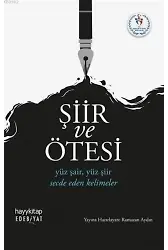 Şiir ve Ötesi; Yüz Şair, Yüz Şiir Secde Eden Kelimeler