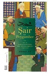Şair ve Peygamber; Na't Geleneğinde Hz. Peygamber İmgesi