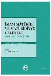 İmam Matüridi ve Matüridiyye Geleneği