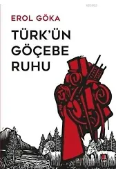 Türk'ün Göçebe Ruhu