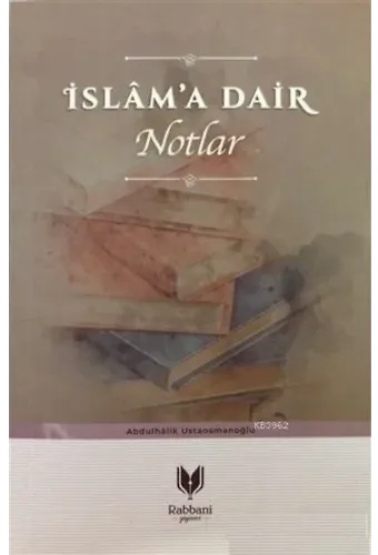 İslama Dair Notlar