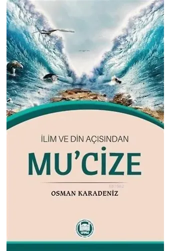 İlim ve Din Açısından Mu'cize