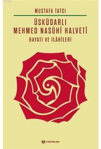 Üsküdarlı Mehmed Nasuhi Halveti - Hayatı ve İlahileri