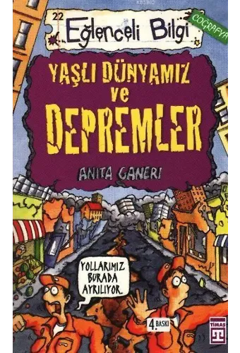 Eğlenceli Bilgi Dünyası 22 - Yaşlı Dünyamız ve Depremler