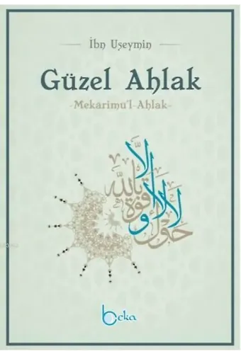 Güzel Ahlak; Mekarimu'l Ahlak