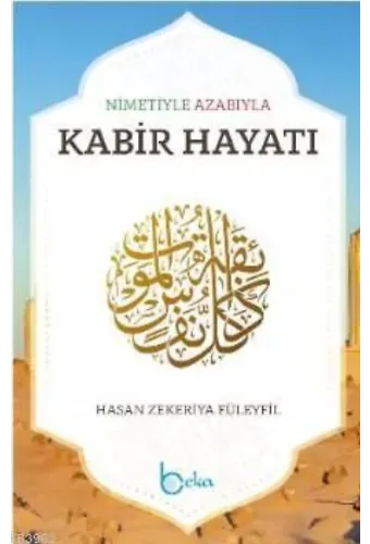 Nimetiyle Azabıyla Kabir Hayatı