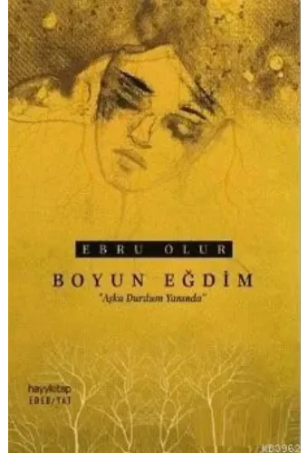Boyun Eğdim