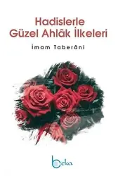 Hadislerle Güzel Ahlak İlkeleri; İmam Taberani