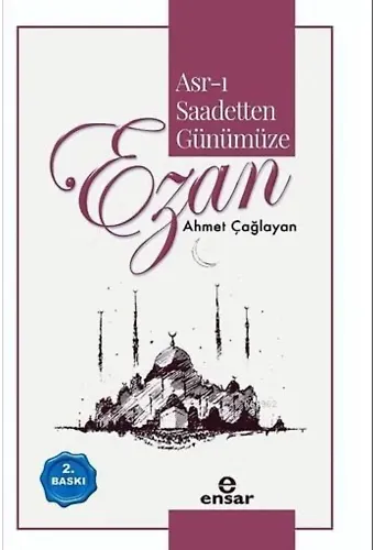 Asr-ı Saadetten Günümüze Ezan