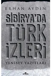 Sibirya'da Türk İzleri; Yenisey Yazıtları
