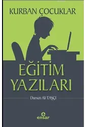Kurban Çocuklar - Eğitim Yazıları