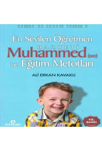 En Sevilen Öğretmen Hz. Muhammed(s.a.v) ve Eğitim Metotları