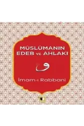 Müslümanın Edeb Ve Ahlakı
