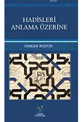 Hadisleri Anlama Üzerine
