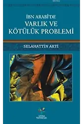 İbn Arabi'de Varlık ve Kötülük Problemi