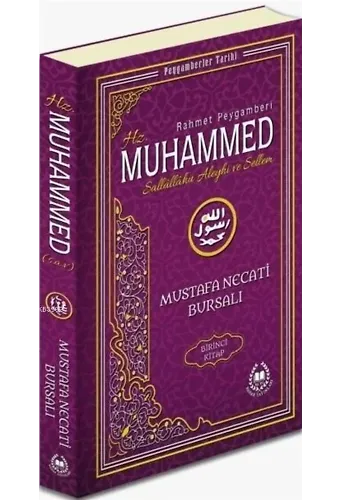 Rahmet Peygamberi Hz. Muhammed Sallallahü Aleyhi ve Sellem 1; Peygamberler Tarihi