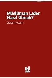 Müslüman Lider Nasıl Olmalı?