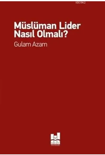 Müslüman Lider Nasıl Olmalı?