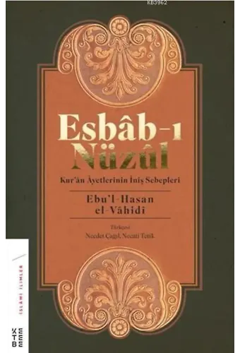 Esbab - ı Nüzül; Kur'ân Âyetlerinin İniş Sebepleri