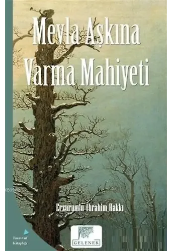 Mevla Aşkına Varma Mahiyeti