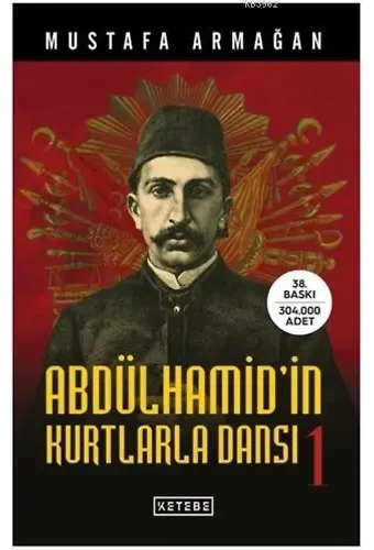Abdülhamid'in Kurtlarla Dansı - 1