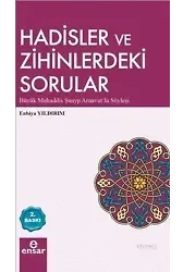 Hadisler ve Zihinlerdeki Sorular