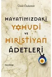 Hayatımızdaki Yahudi ve Hıristiyan Adetleri