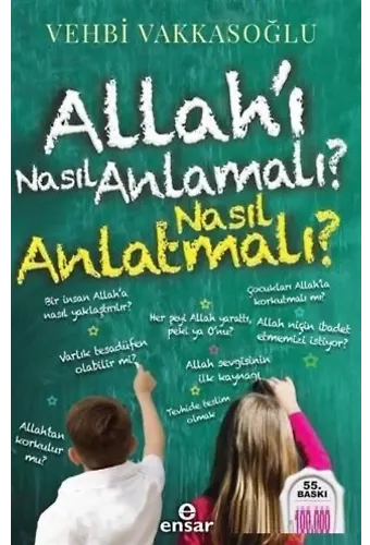 Allah'ı Nasıl Anlamalı Nasıl Anlatmalı?