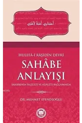 Hulefa-i Raşidin Devri Sahabe Anlayışı