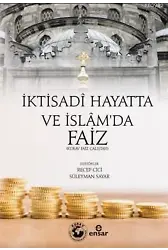 İktisadi Hayatta ve İslam'da Faiz