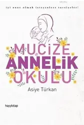 Mucize Annelik Okulu