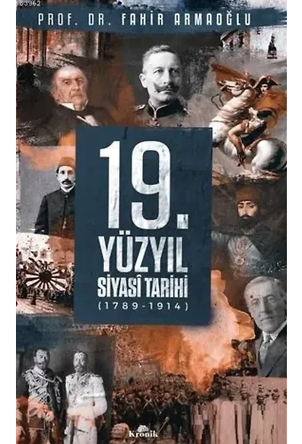 19. Yüzyıl Siyasi Tarihi 1789 - 1914 (Ciltli)