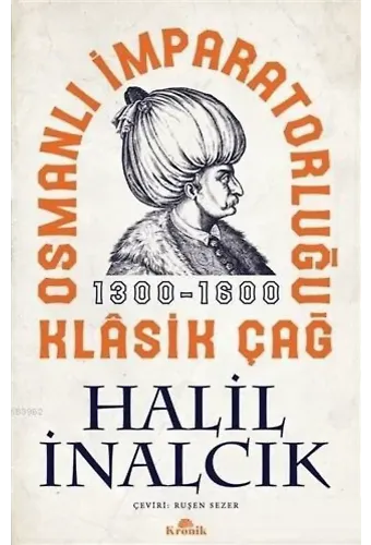 Osmanlı İmparatorluğu Klasik Çağ 1300 - 1600