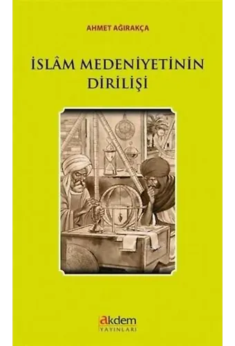 İslam Medeniyetinin Dirilişi