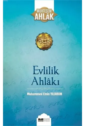 Evlilik Ahlakı; Muhteşem Ahlak - 1
