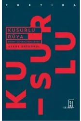 Kusurlu Rüya; Tuhaf Zamanlarda Öykü