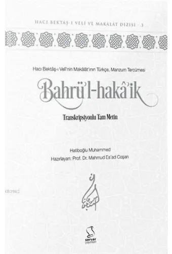 Bahrü'l-Hakâ'ik (Akademisyen Düzeyi); Transkripsiyonlu Tam Metin
