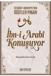 İbn-i Arabi Konuşuyor - Dr. Adem Ergül