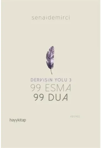 Dervişin Yolu 3; 99 Esma 99 Dua
