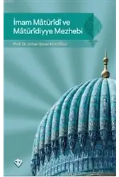 İmam Maturidi ve Maturidiyye Mezhebi