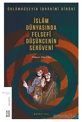 İslam Dünyasında Felsefi Düşüncenin Serüveni Cilt 1