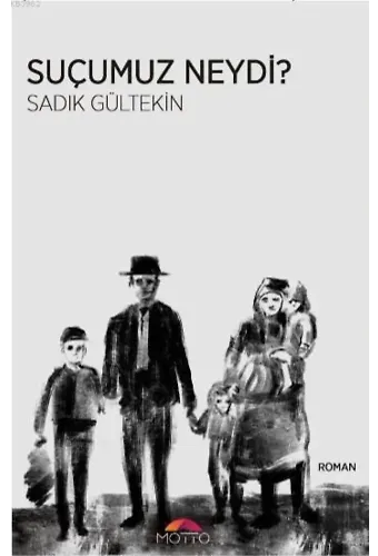 Suçumuz Neydi?