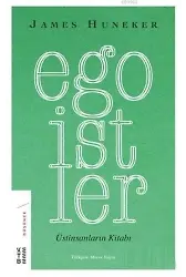 Egoistler; Üstinsanların Kitabı