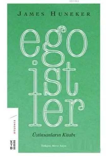 Egoistler; Üstinsanların Kitabı