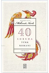 40 Soruda Türk Romanı