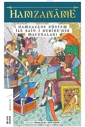 Hamzaname - Hamzazade Rüstem ile Said-i Nebire'nin Maceraları