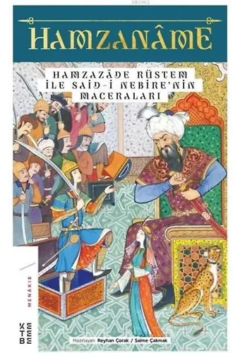 Hamzaname - Hamzazade Rüstem ile Said-i Nebire'nin Maceraları