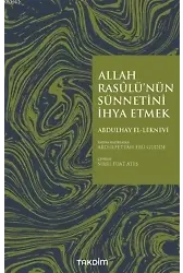 Allah Rasulü'nün Sünnetini İhya Etmek