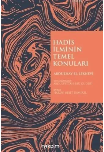 Hadis İlminin Temel Konuları